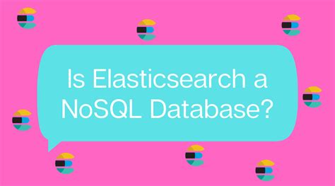 Is Elastic Nosql