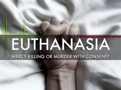 is euthanasia mercy killing or murder