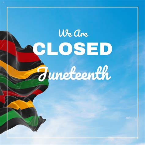 is geico closed on juneteenth