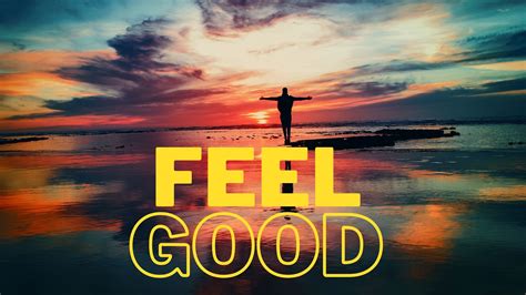 is good a feeling