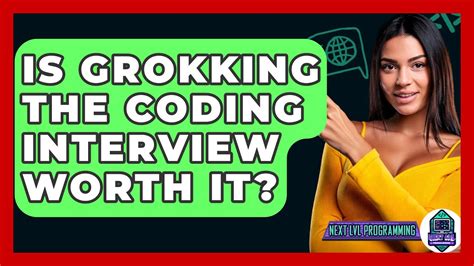 is grokking the coding interview worth it