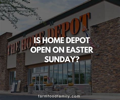 is home depot open easter sunday