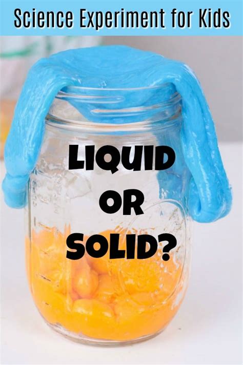 Is It A Liquid Or A Solid Experiment
