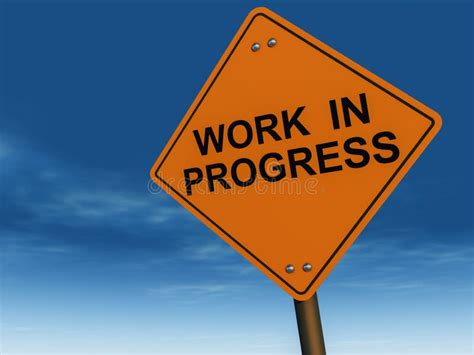 Is It A Work In Progress Or A Working Progress