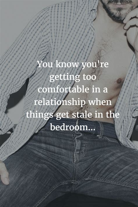 is it bad to get too comfortable in a relationship