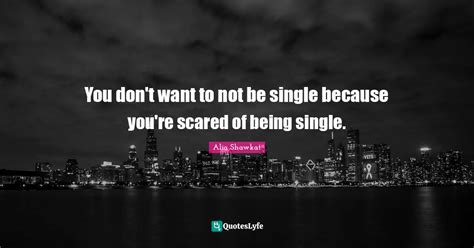 is it normal to not want to be single