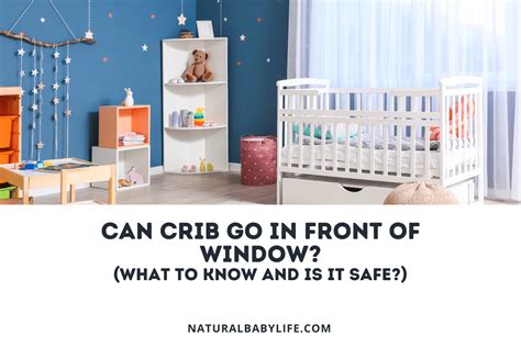 Is It Ok To Put A Baby Crib In Front Of A Window