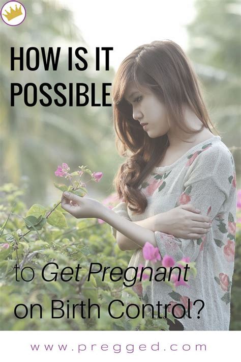 is it possible to be pregnant when on birth control