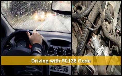 is it safe to drive with p0128 code