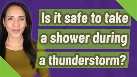 Is It Safe To Get In The Shower During A Storm