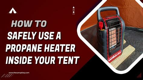 Is It Safe To Use A Propane Heater Inside