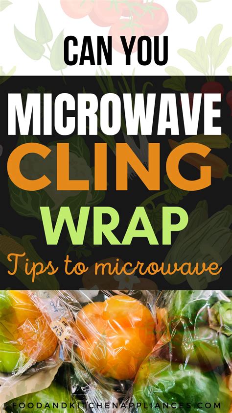 Is It Safe To Use Cling Wrap In Microwave