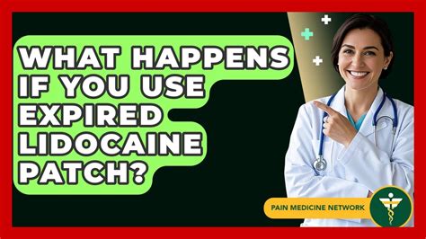 Is It Safe To Use Expired Lidocaine Patches
