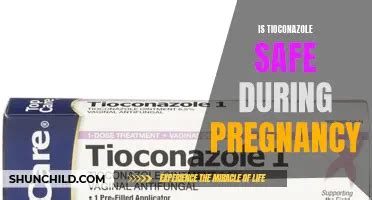 Is It Safe To Use Tioconazole While Pregnant