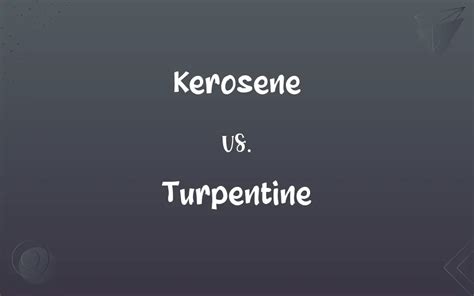Is Kerosene And Turpentine The Same