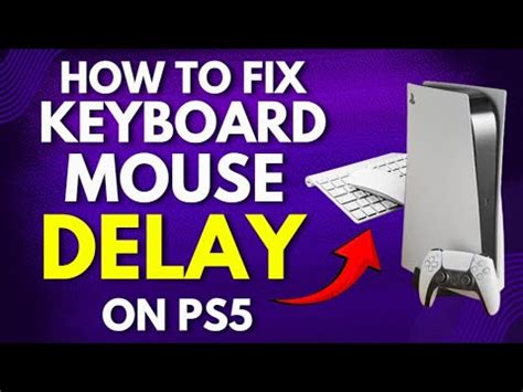 is keyboard and mouse delay on ps5