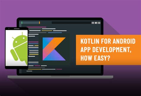 is kotlin good for android development