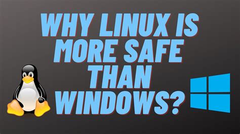Is Linux Safer Than Windows