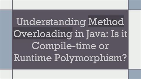is method overloading runtime polymorphism