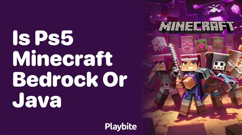 is minecraft java or bedrock on ps5