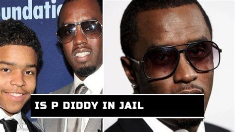 is p diddy in jail 2023