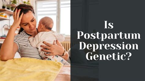 is postpartum depression genetic