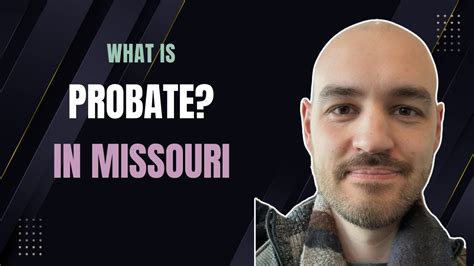 Is Probate Mandatory In Missouri