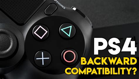 PlayStation 4Based PS2 Backwards Compatibility Is in