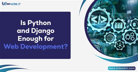 is python and django enough for web development