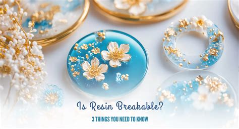 Is Resin Art Breakable