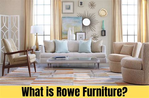 is rowe furniture good quality