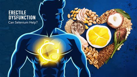 Is Selenium Good For Erectile Dysfunction