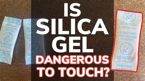is silica gel dangerous