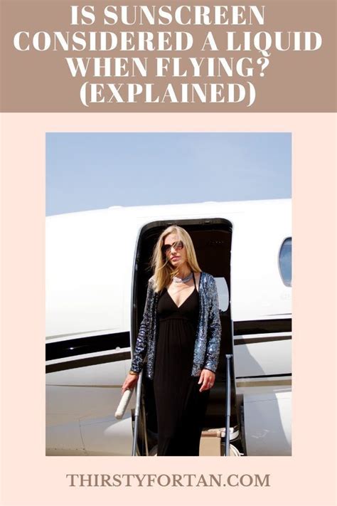 Is Sunscreen Considered A Liquid When Flying