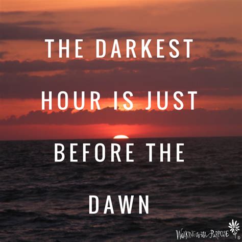 is the darkest hour just before dawn