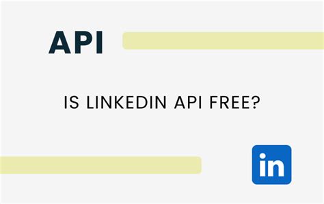 is the linkedin api free