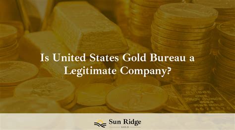 is the united states gold bureau legitimate