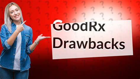 is there a downside to using goodrx