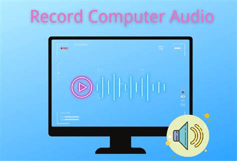 Is There A Way To Record Audio From Your Computer