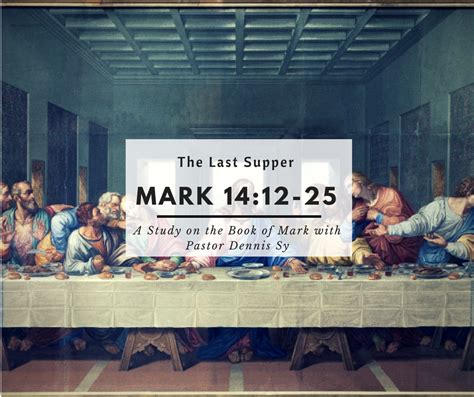 is there the last supper in mark