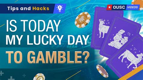 is today my lucky day to gamble