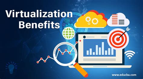 Benefits of Virtualization • Greatest