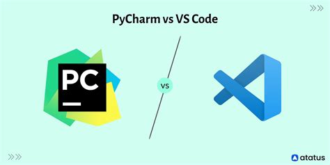 is visual studio code better than pycharm