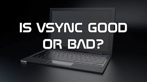 is vsync good or bad