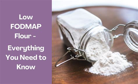 Is White Wheat Flour Low Fodmap