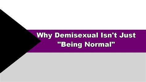 isnt demisexual just normal