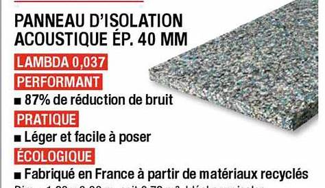 Offre Panneau D'isolation Acoustique ép. 40 Mm chez Brico