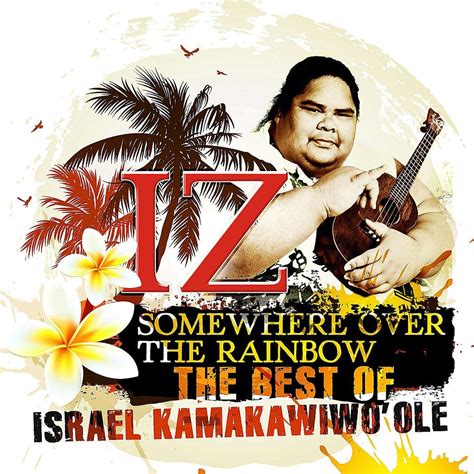 israel kamakawiwo'ole somewhere over rainbow