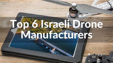 israeli drone manufacturers challenges