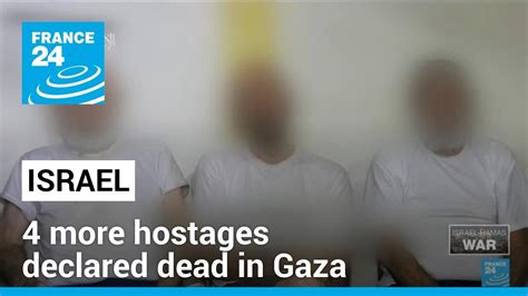 israeli hostages declared dead